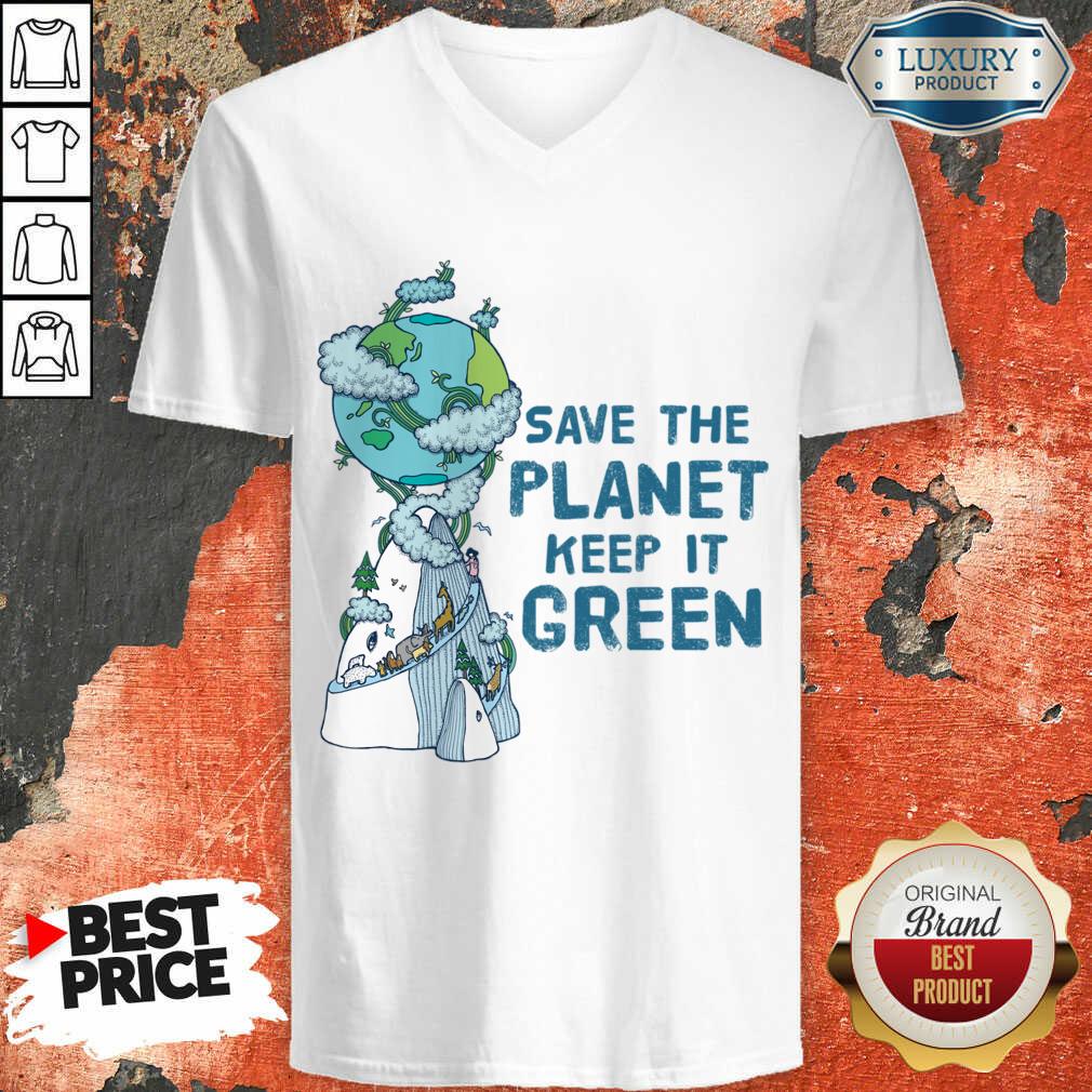 Save The Planet Keep It Green Earth Day Shirt