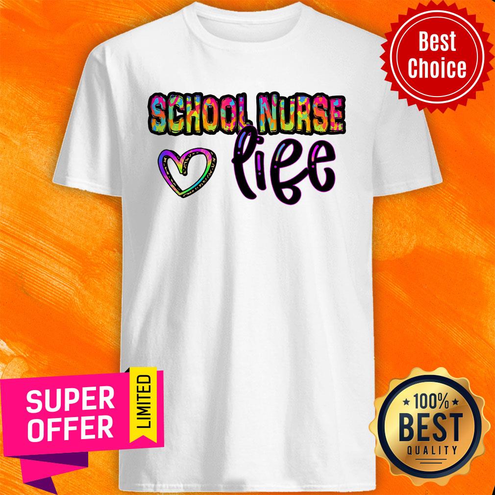 School Nurse Love Life Shirt