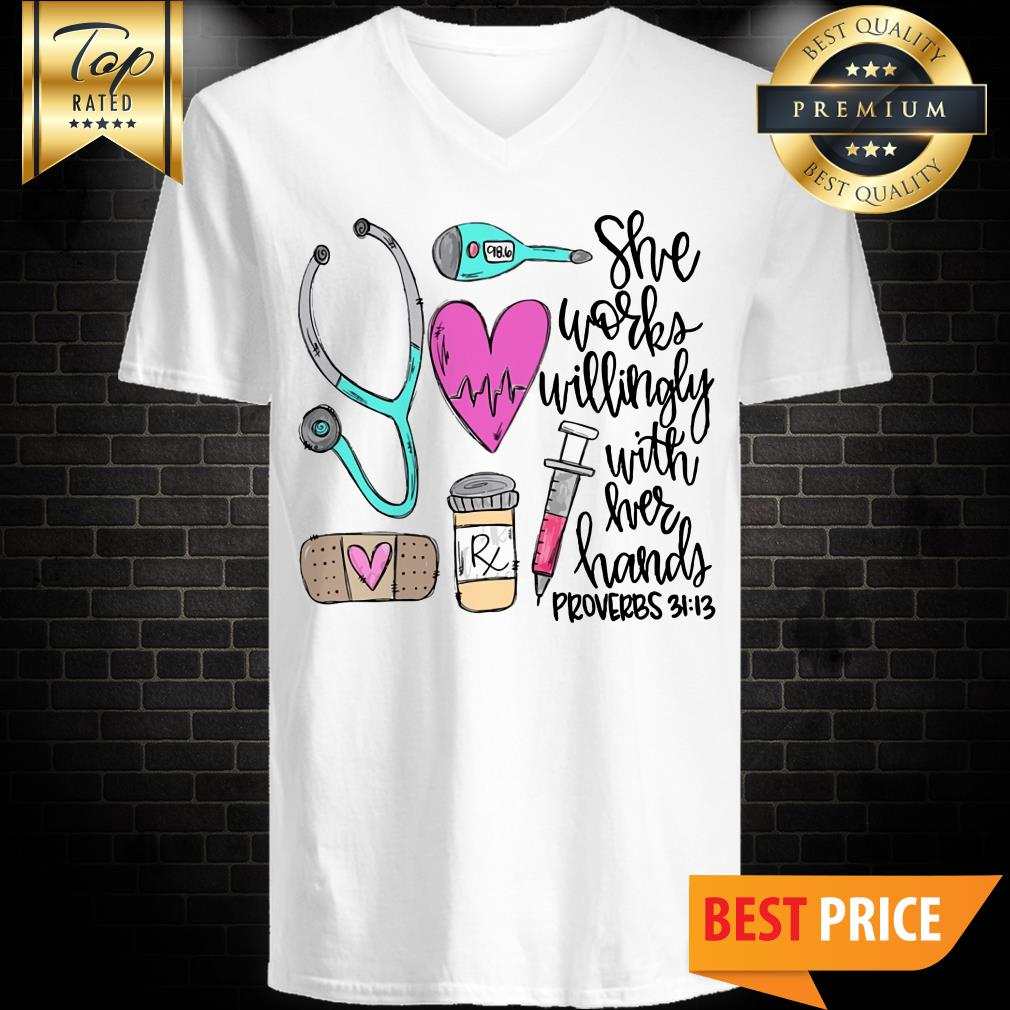 She Works Willingly With Her Hands Proverbs Shirt