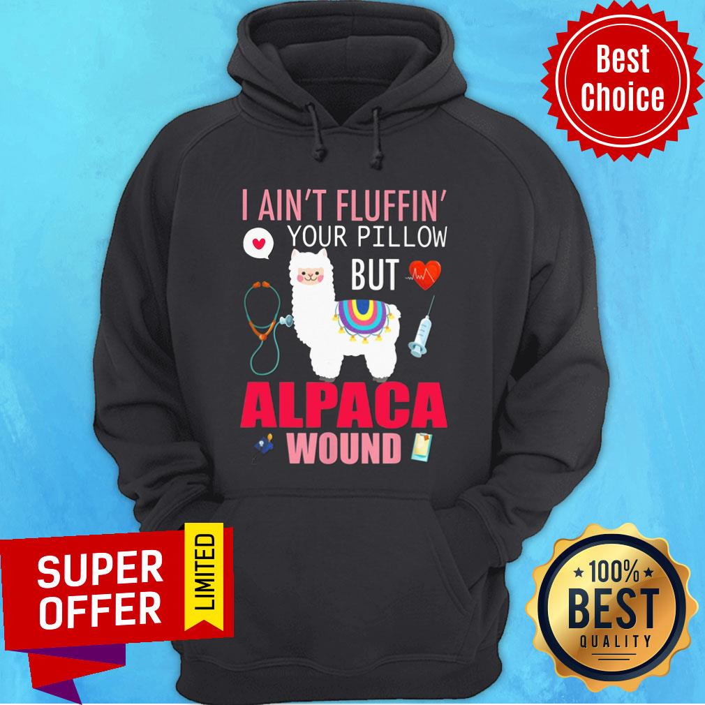 Sheep I Ain't Fluffin Your Pillow But Alpaca Wound Shirt