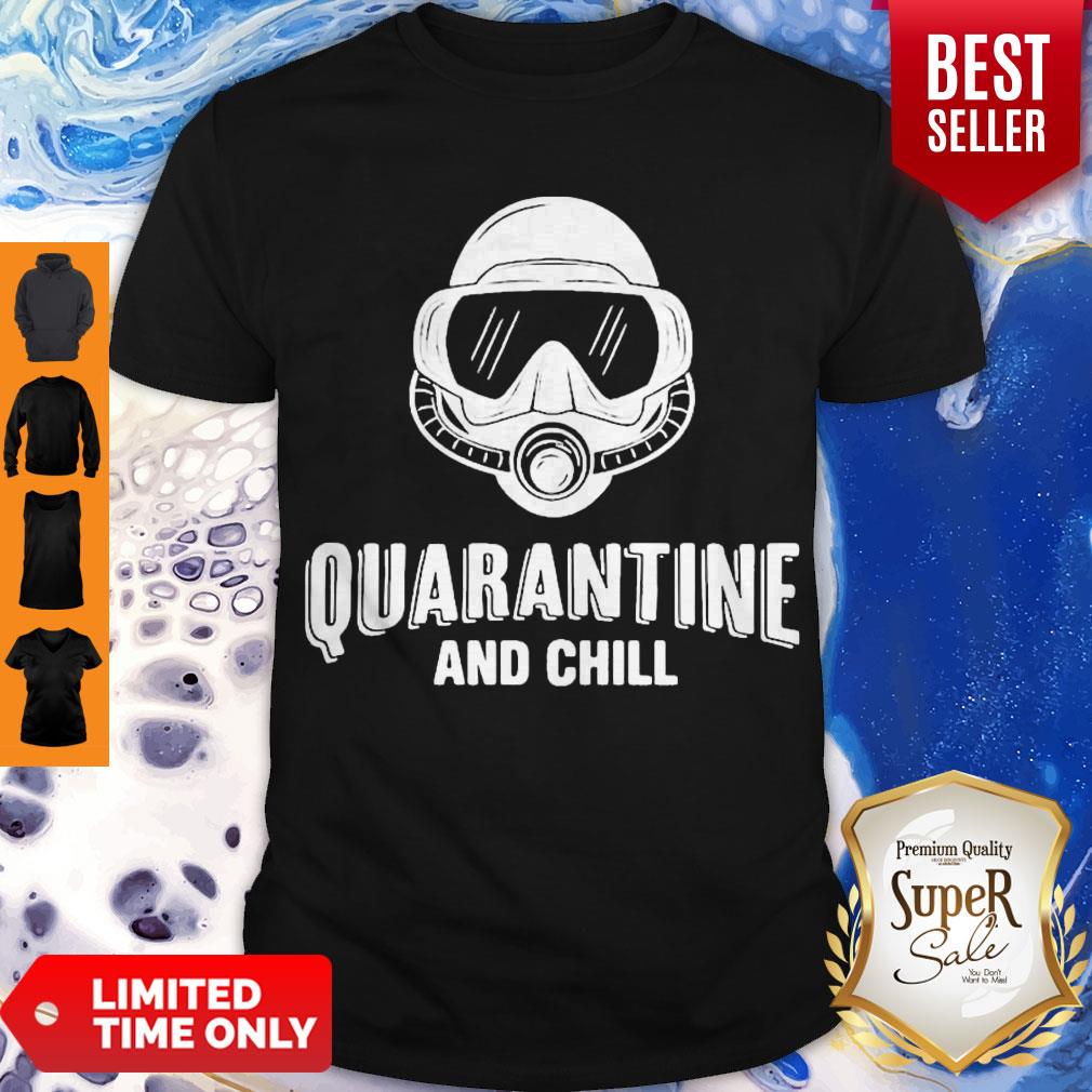 Funny Diver Quarantine And Chill Shirt