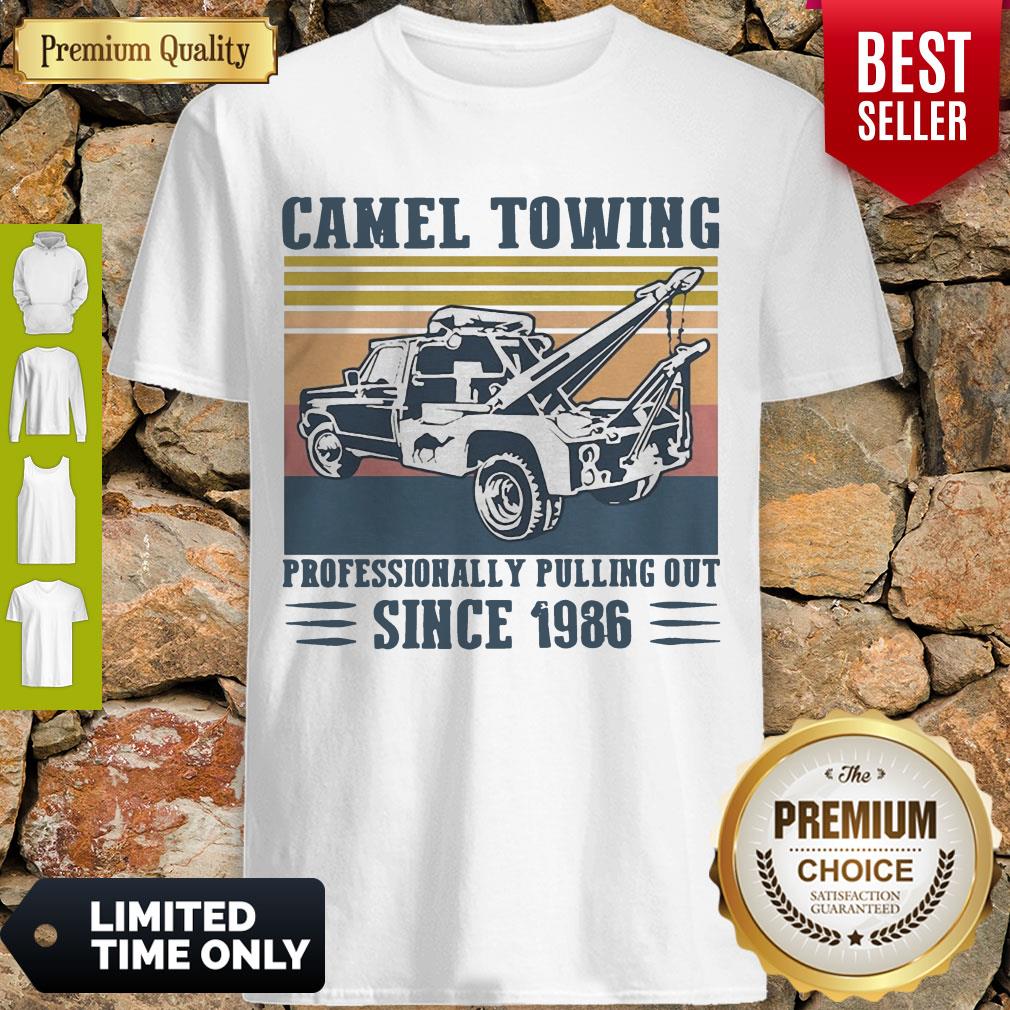 Nice Camel Towing Professionally Pulling Out Since 1986 Vintage Shirt