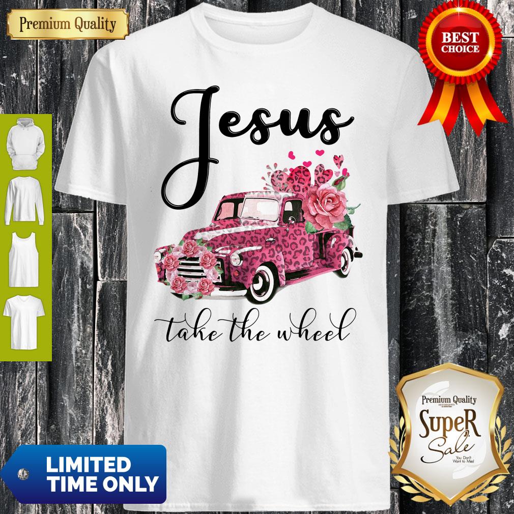 Awesome Jesus Take The Wheel Shirt