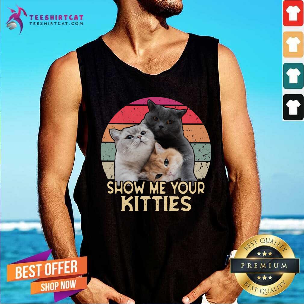 Show Me Your Kitties Vintage Cat Shirt
