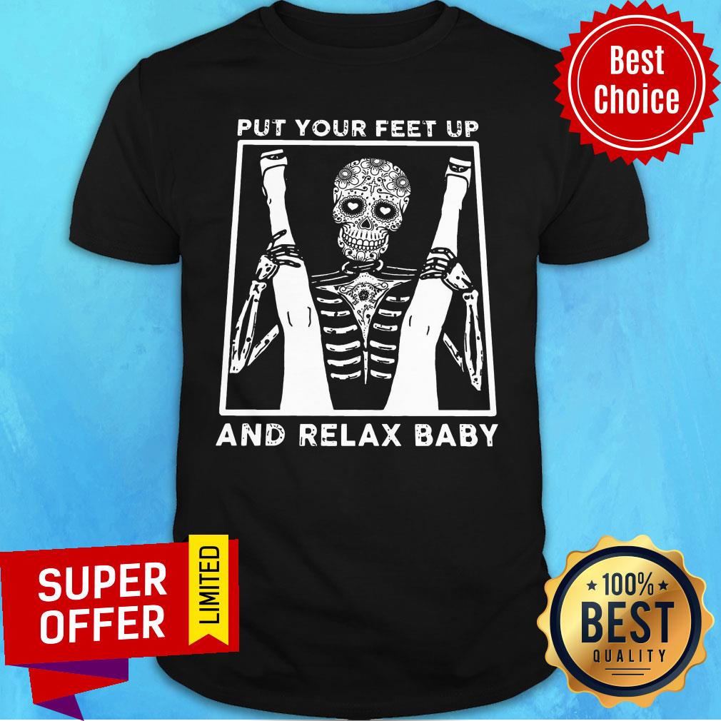 Skeleton Put Your Feet Up And Relax Baby Shirt
