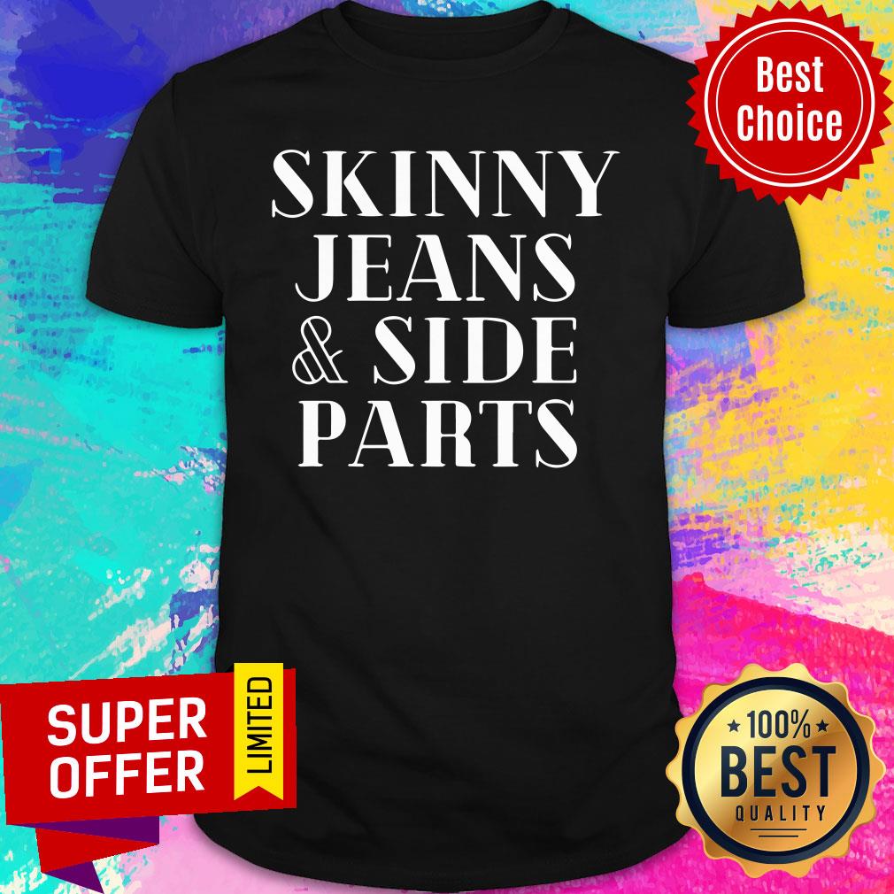 Skinny Jeans & Side Parts Shirt