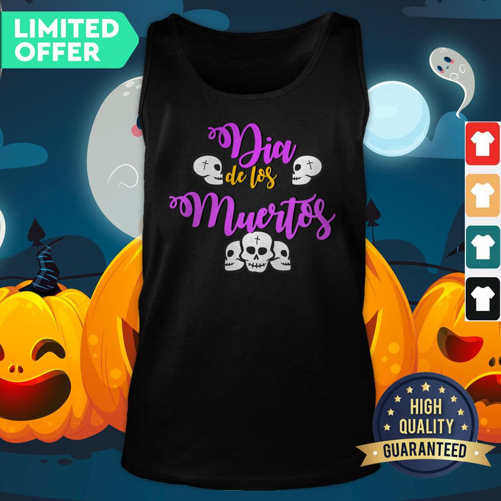 Skull Day Of Dead Dia De Muertos Mexican Holiday Shirt