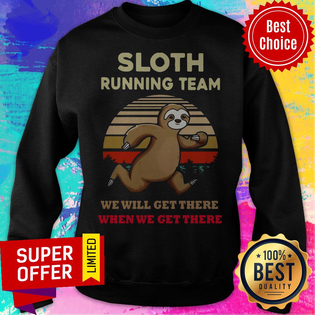 Sloth Running Team We Will Get There When We Get There Vintage Shirt