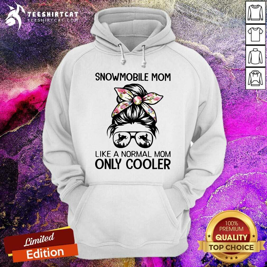 Snowmobile Mom Like A Normal Mom Only Cooler Bun Girl Shirt