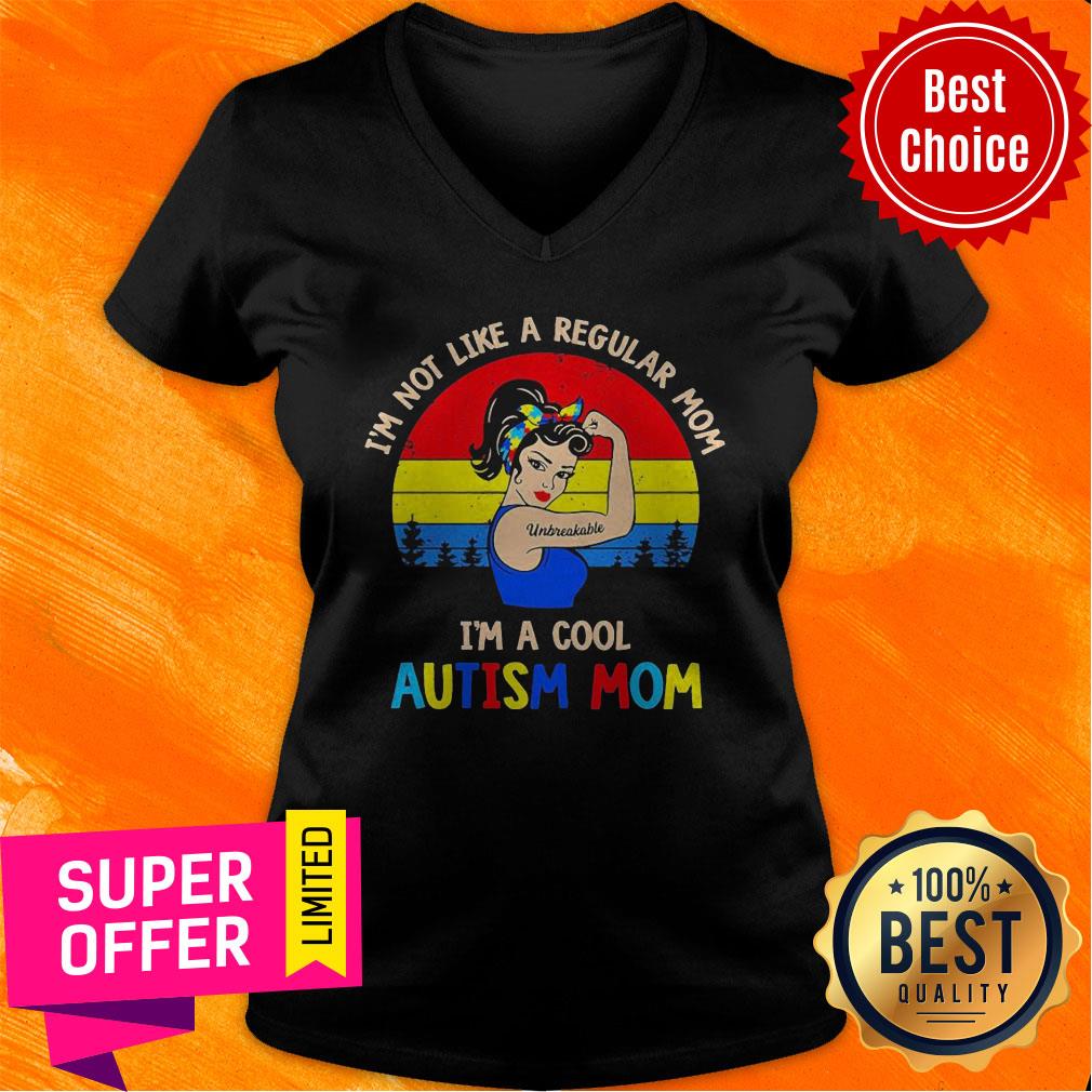 Strong Woman I’m Not Like A Regular Mom Im A Cool Autism Mom Vintage Shirt