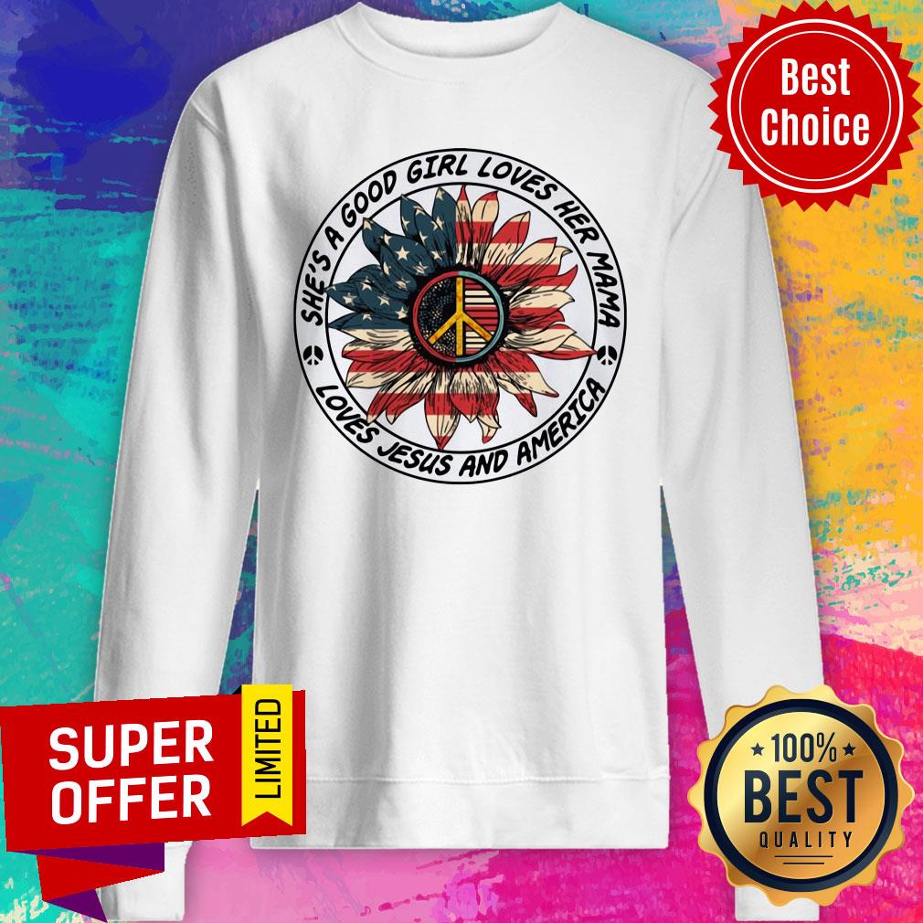 sunflower-american-flag-shes-a-good-girl-loves-her-mama-loves-jesus-and-america-sweatshirt.jpg