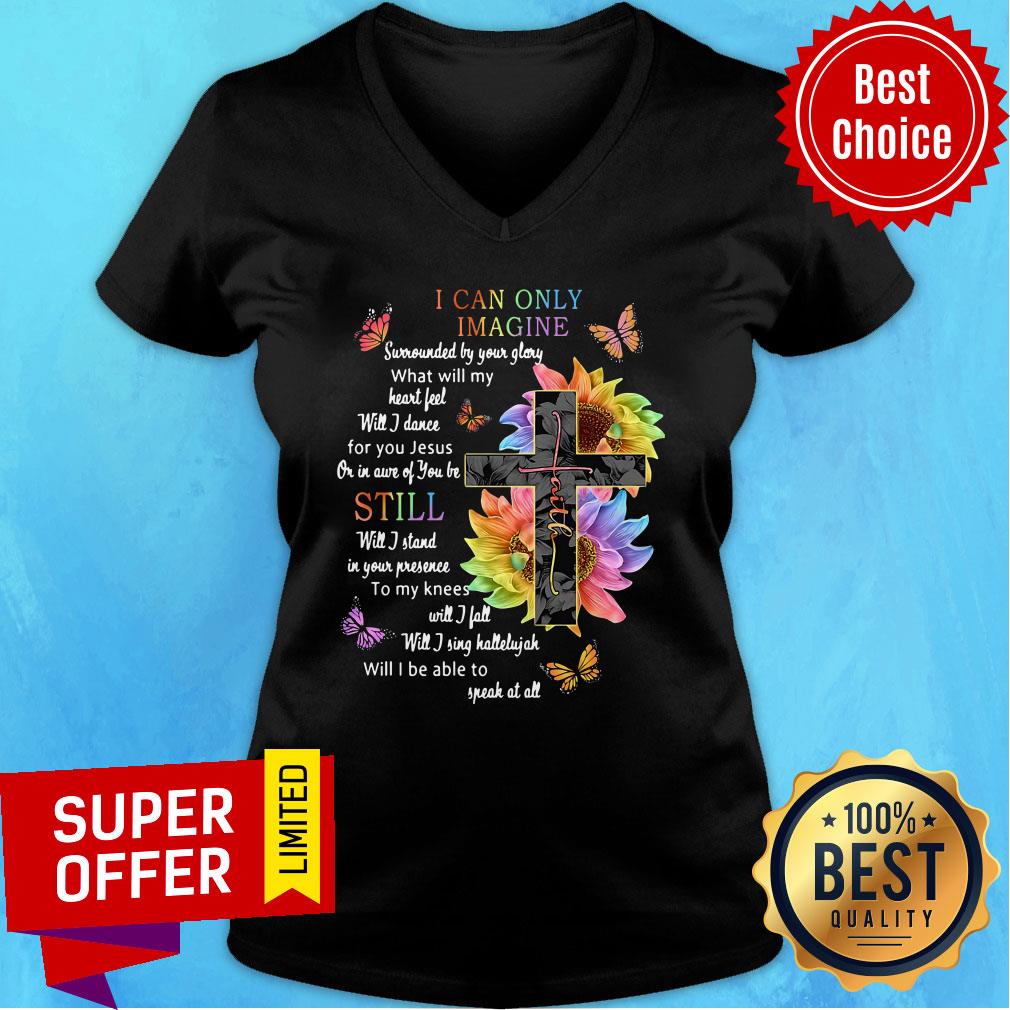 Sunflower Cross I Can Only Imagine Still Will I Be Able To Speak At All Shirt