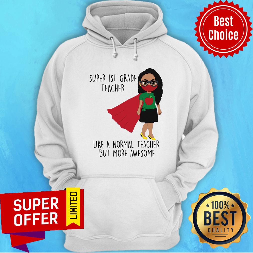 Super 1st Grade Teacher Like A Normal Teacher Shirt