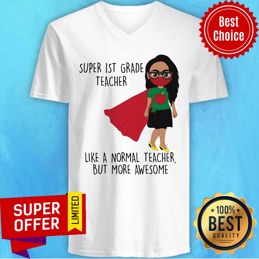 Super 1st Grade Teacher Like A Normal Teacher Shirt