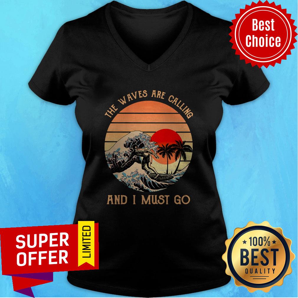 Surfing The Waves Are Calling And I Must Go Vintage Retro Shirt
