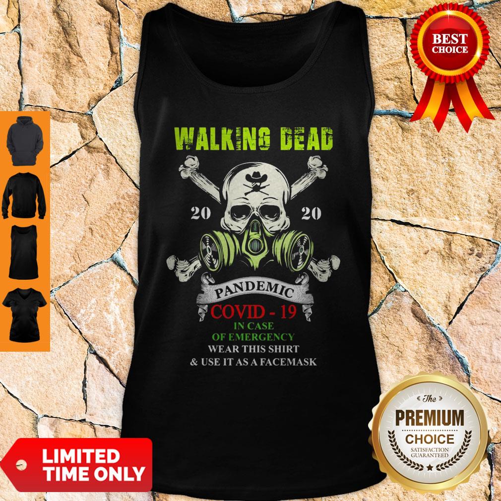 Skull Mask Walking Dead 2020 Pandemic Covid 19 In Case Of Emergency Shirt