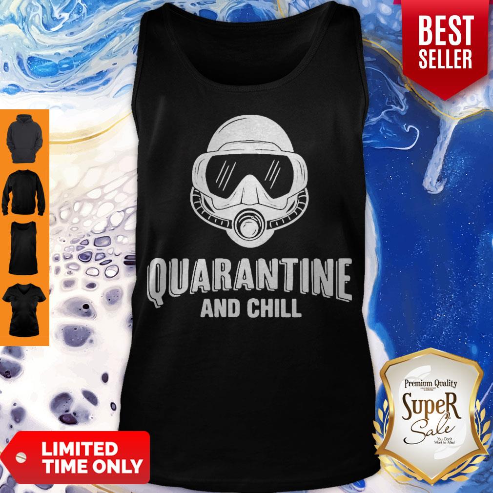 Funny Diver Quarantine And Chill Shirt