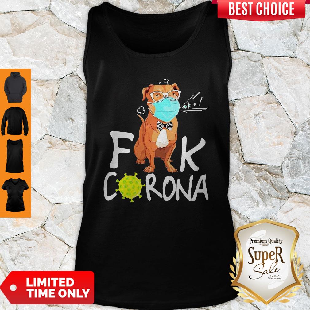 Nice Pitbull Fuck Corona Shirt