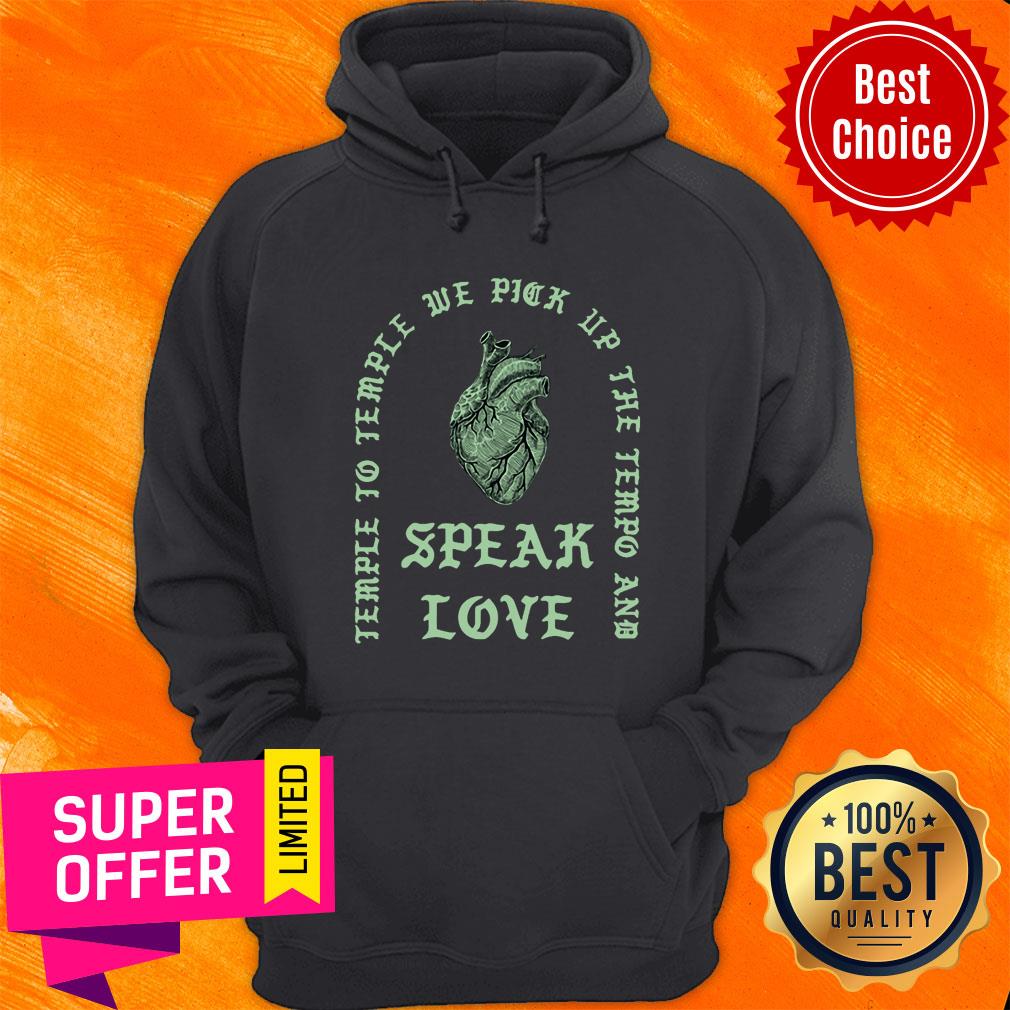Temple To Temple We Pick Up The Tempo And Speak Love Shirt