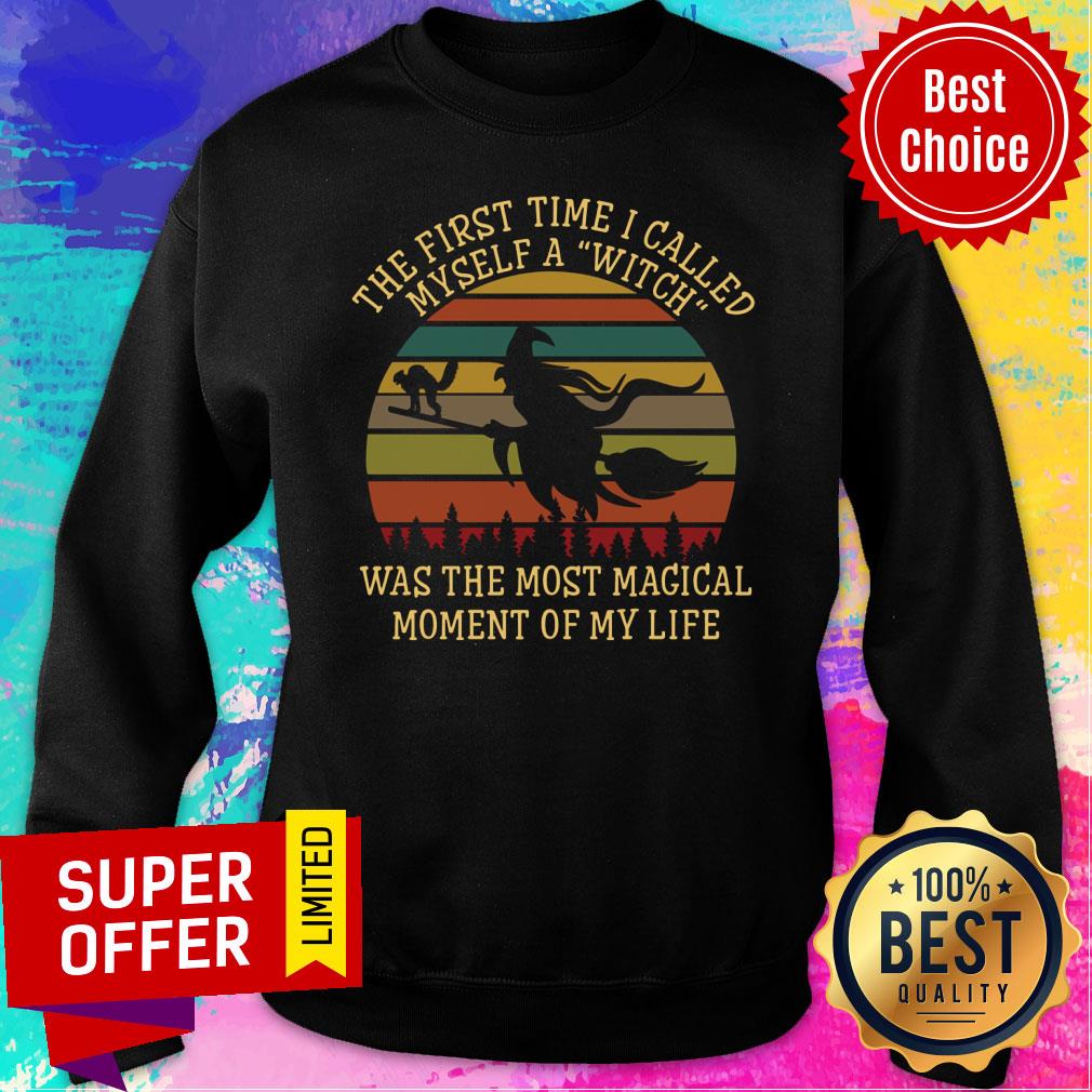 the-first-time-i-called-myself-a-witch-was-the-most-magical-moment-of-my-life-vintage-sweatshirt.jpg