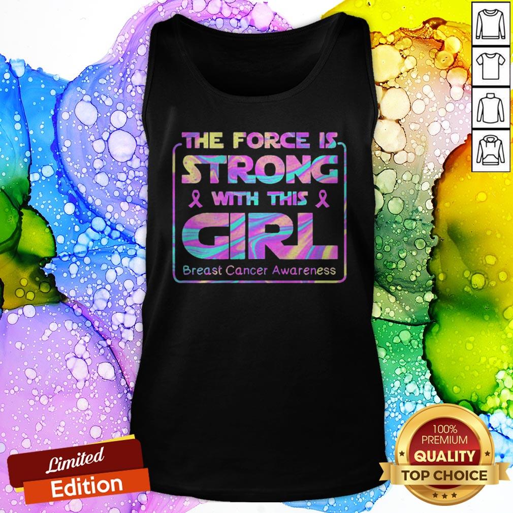 The Force Is Strong With This Girl Breast Cancer Awareness Shirt