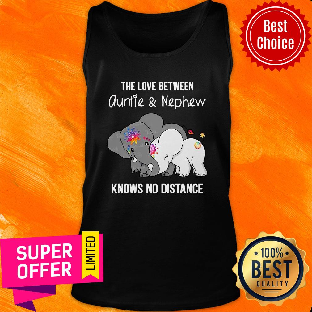 The Love Between Auntie And Nephew Knows No Distance Shirt