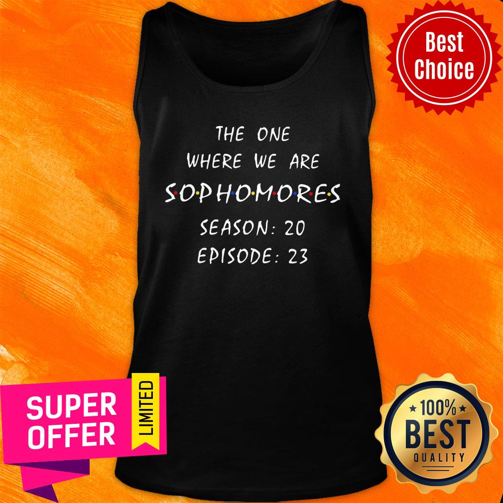 The One Where We Are Sophomores Season 20 Episode 23 Shirt