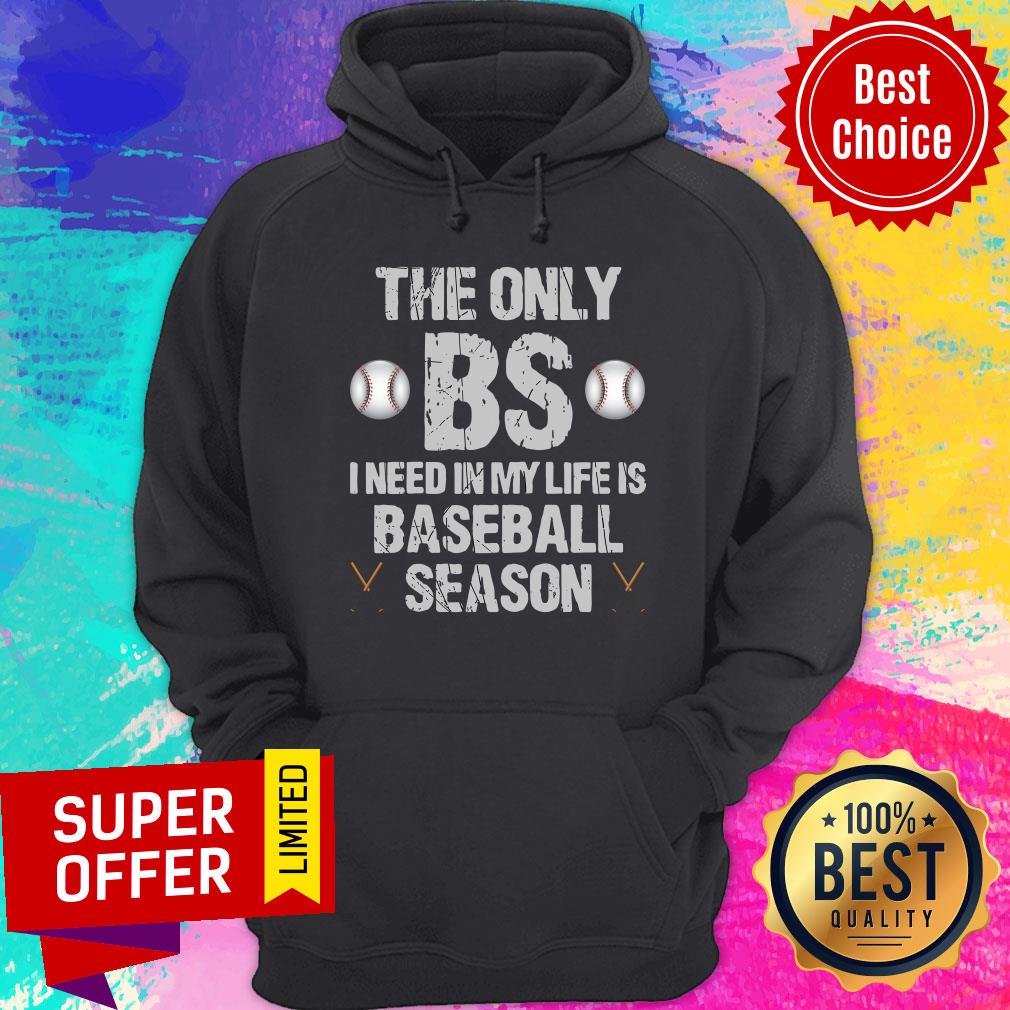 The Only BSS I Need Baseball Season Shirt