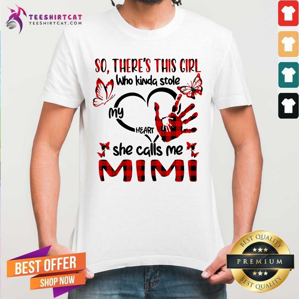 There Is This Girl She Call Me Mimi Shirt