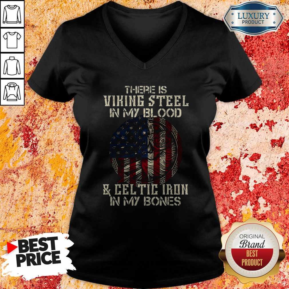 there-is-viking-steel-in-my-blood-and-celtic-iron-in-my-bones-american-flag-independence-v-neck.jpg
