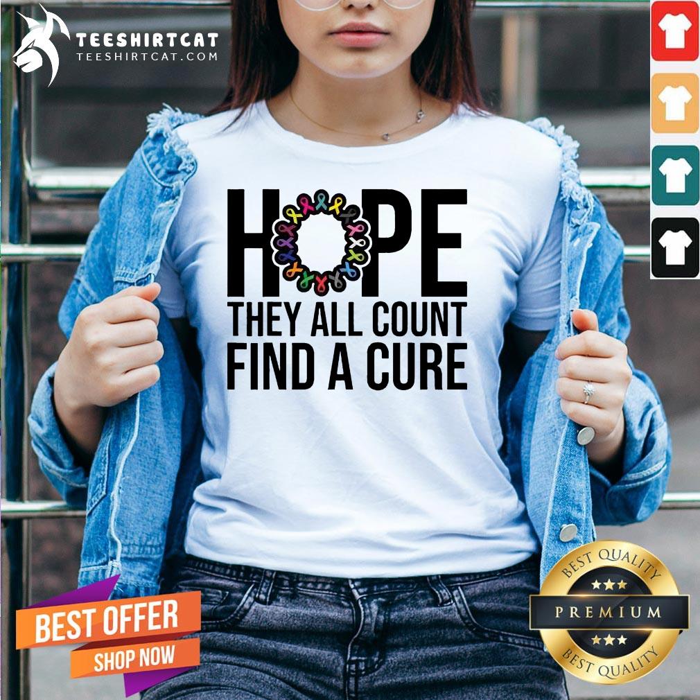 They All Count Find A Cure Cancer Awareness T-Shirt