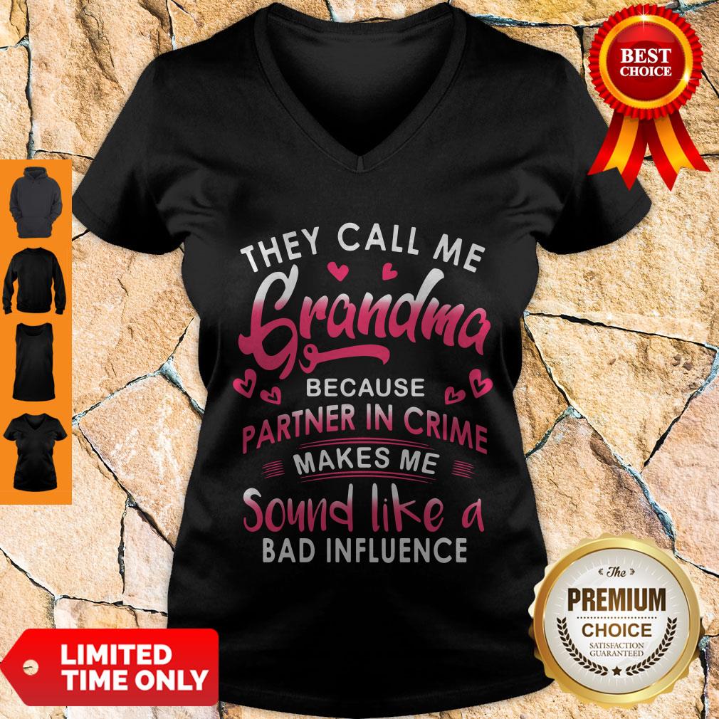 They Call Me Grandma Because Partner Crime Shirt