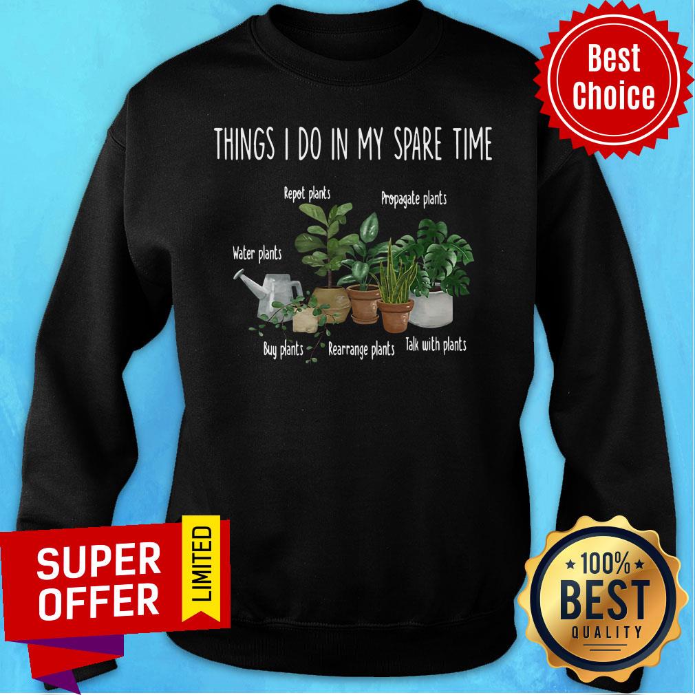 Things I Do In My Spare TIme Shirt