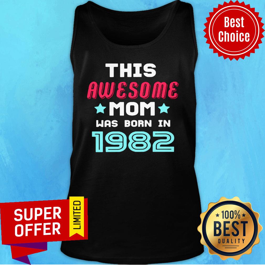 This Awesome Mom Born In 1982 Shirt