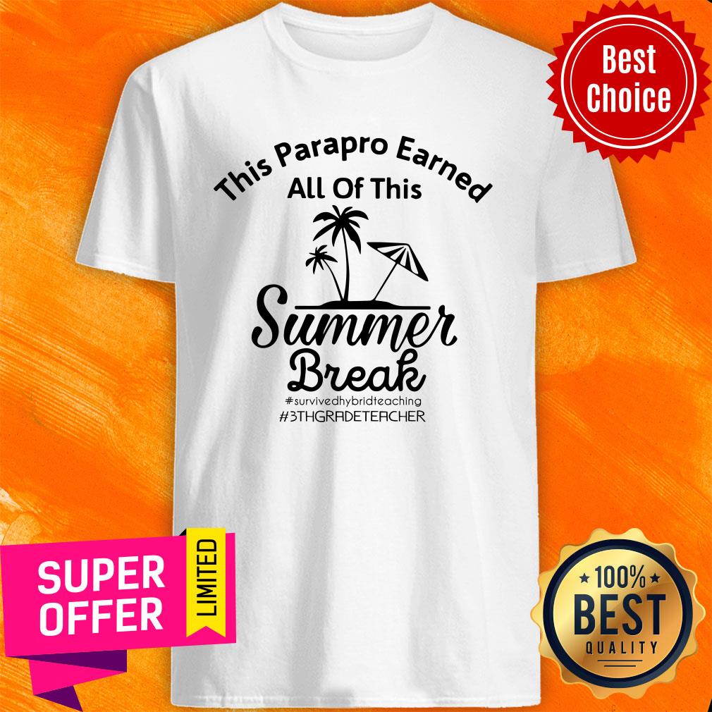 This Teacher Earned All Of This Summer Break 3rd Grade Teacher Shirt