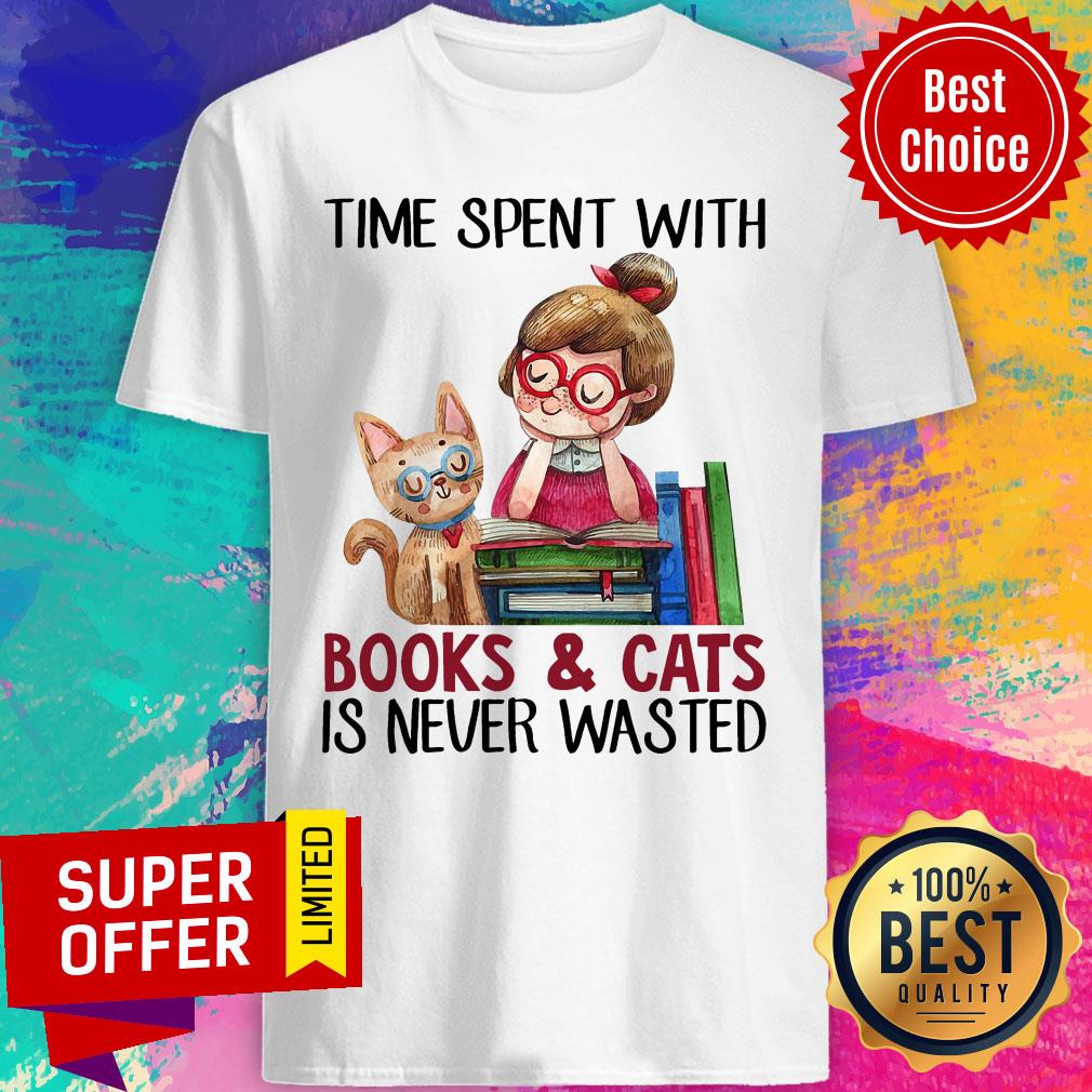 Time Spent With Cat And Book Girl Never Wasted Shirt