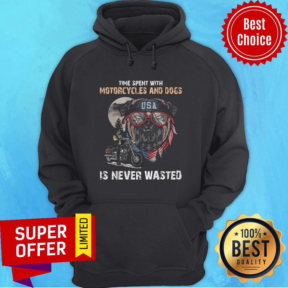 Time Spent With Motorcycles And Dogs Is Never Wasted Shirt