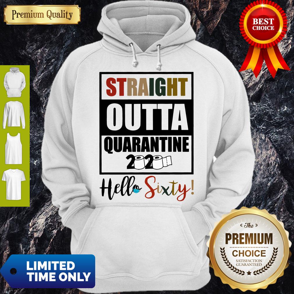 Straight Outta Quarantine 2020 Hello Sixty White Shirt