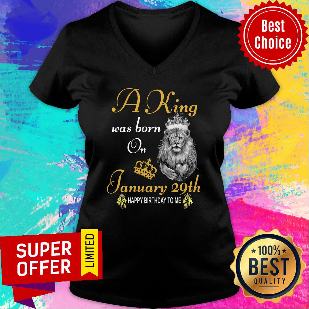 Top A King Was Born On January 29th Happy Birthday To Me Shirt