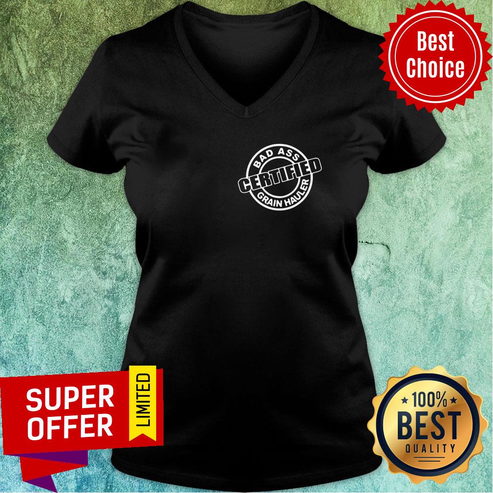 Top Badass Certified Grain Hauler Big Ballin Grain Haulin Shirt