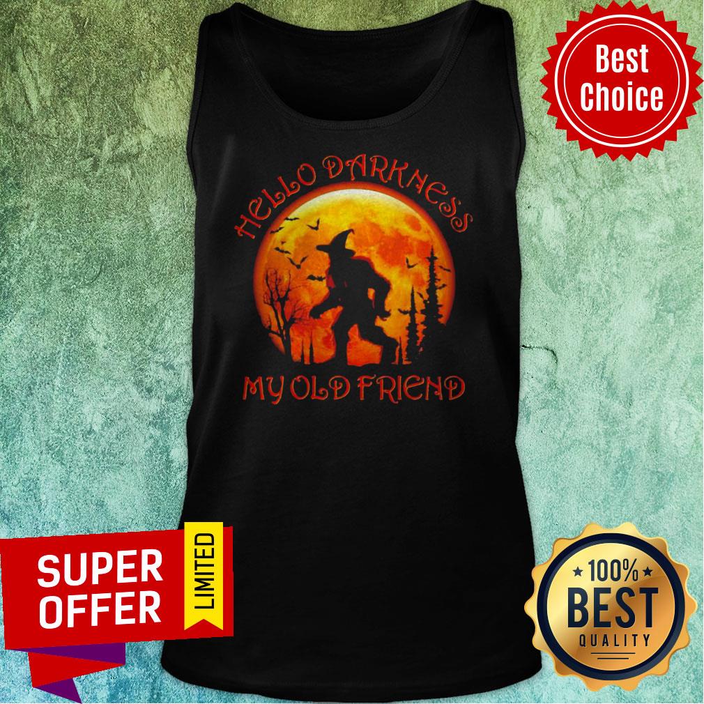 Top Bigfoot Witch Hello Darkness My Old Friend Halloween Shirt