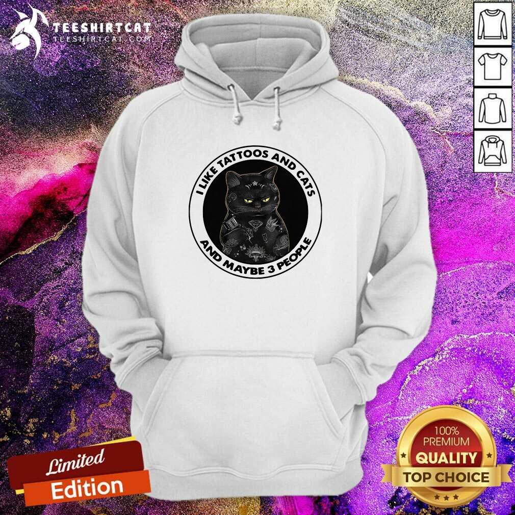 Top Black Cat I Like Tattoos And Cats And Maybe 3 People Shirt