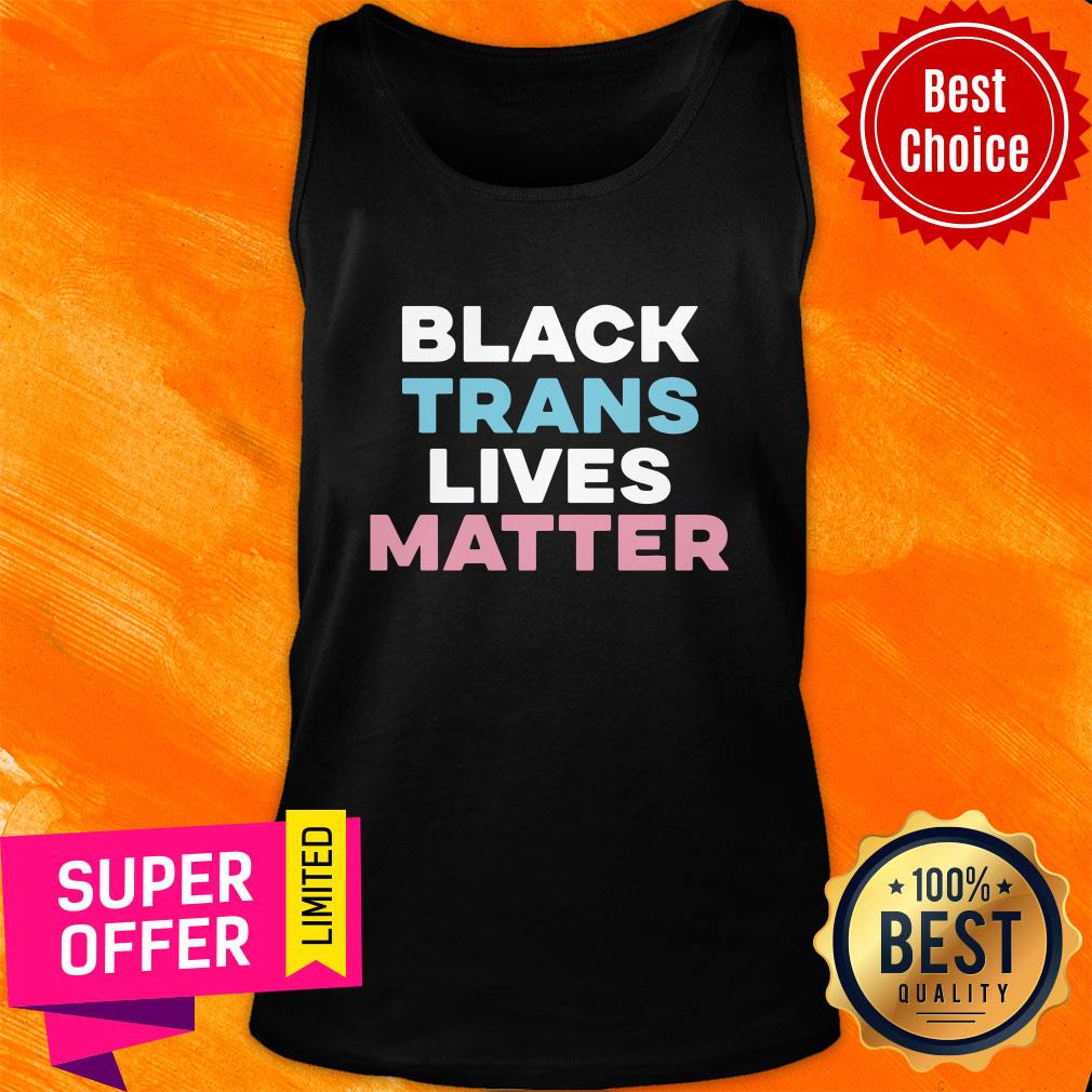 Top Black Trans Lives Matter Shirt