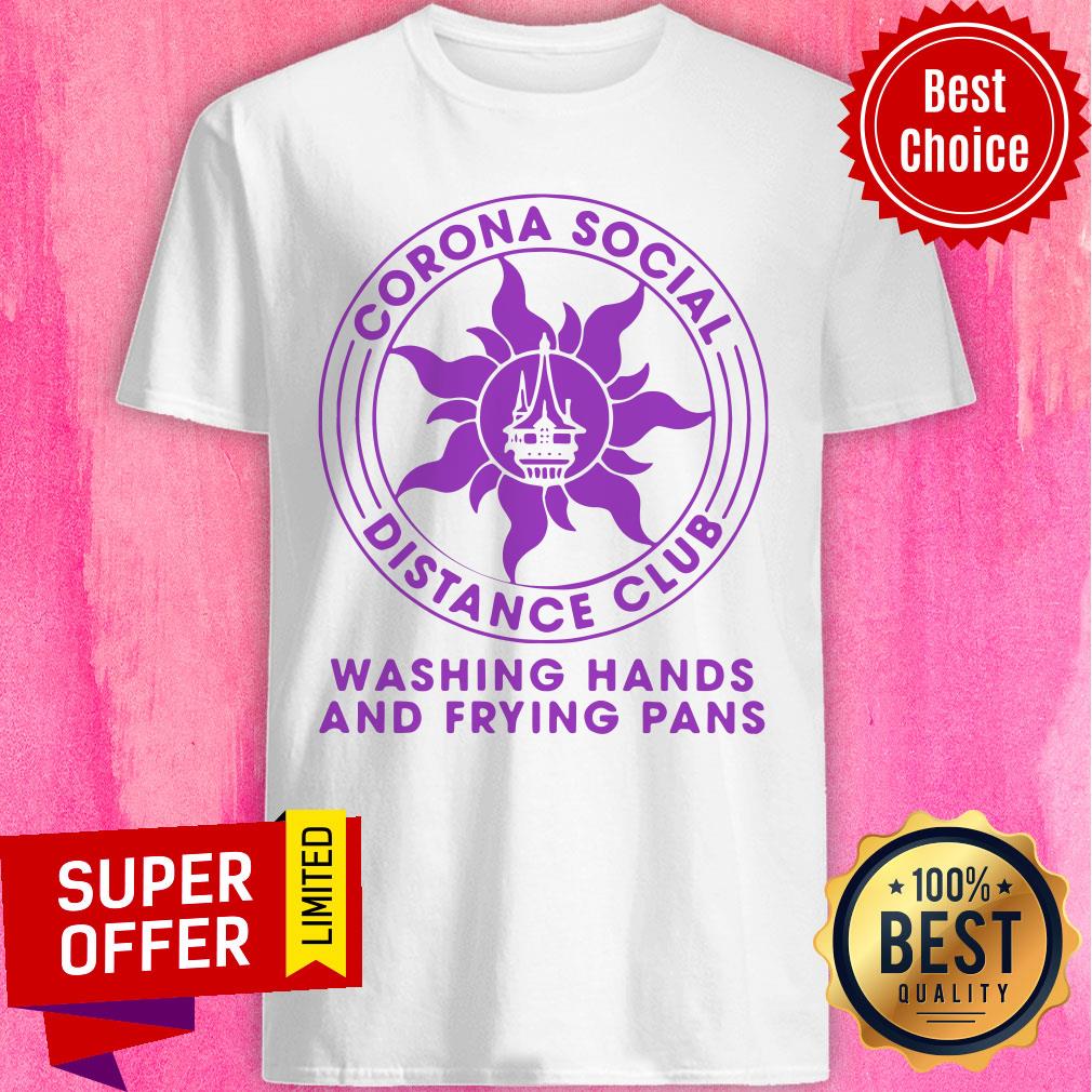 Top Corona Social Distance Club Washing Hands And Frying Pans Shirt