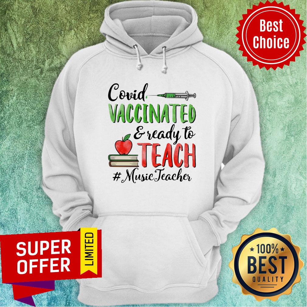 Top Covid Vaccinated Ready To Teach Music Teacher Shirt