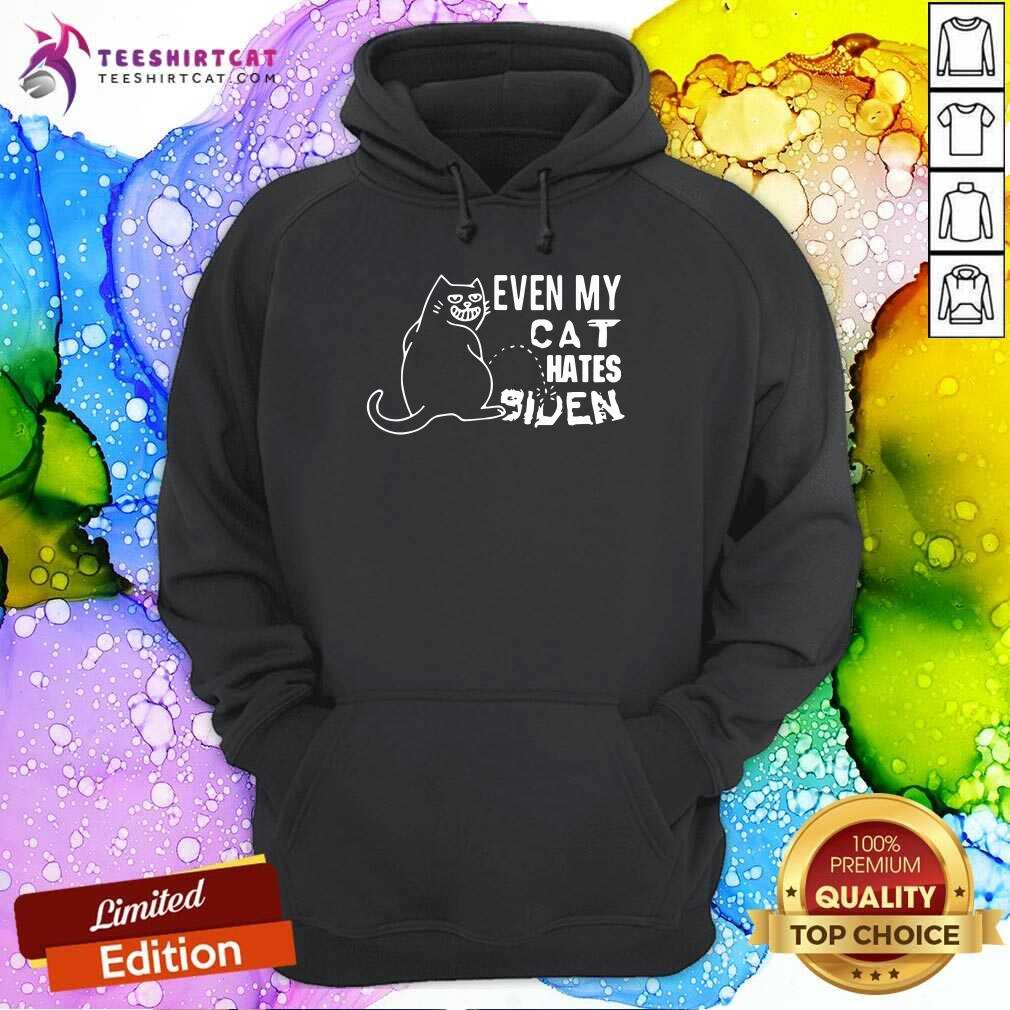 Top Even My Cat Hates Biden Shirt