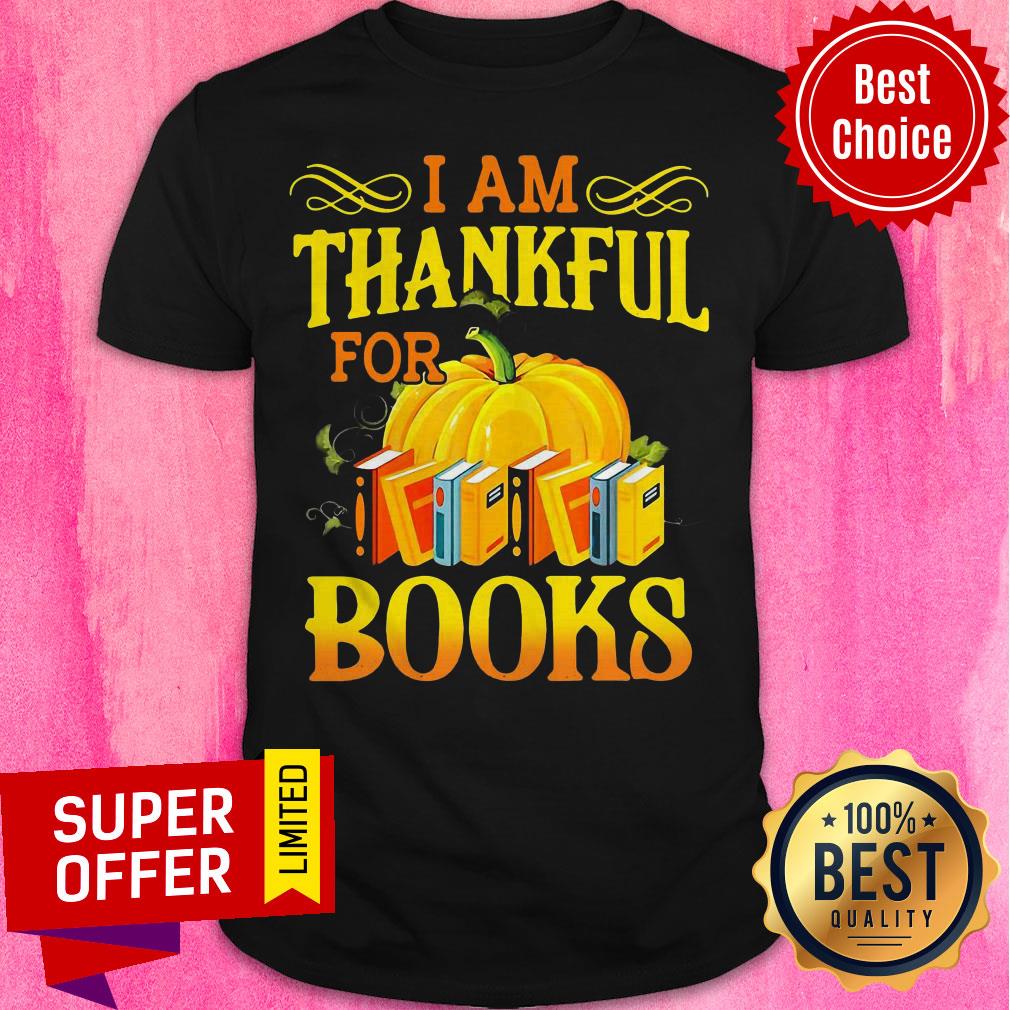 Top I Am Thankful For Books Halloween Shirt