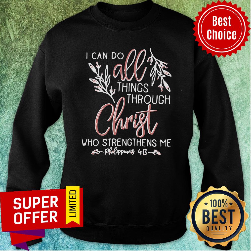 Top I Can Do All Things Through Christ Who Strengthens Me Shirt