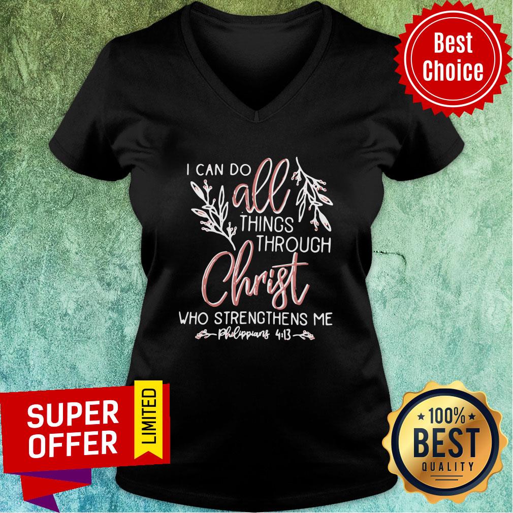 Top I Can Do All Things Through Christ Who Strengthens Me Shirt
