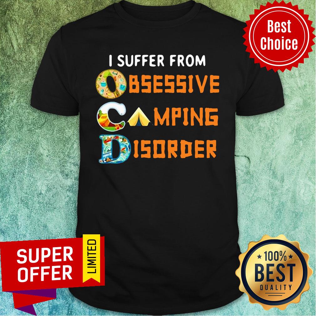 Top I Suffer From OCD Obsessive Camping And Disorder Shirt
